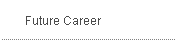 Future Career